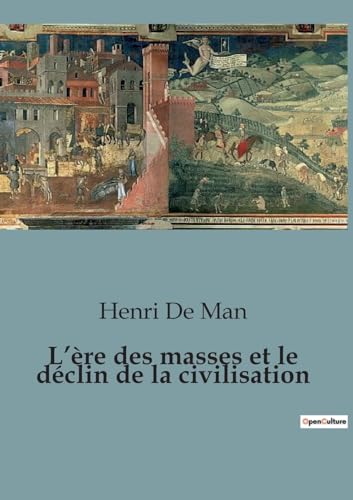 Stock image for Lre des masses et le dclin de la civilisation for sale by BuchWeltWeit Ludwig Meier e.K.