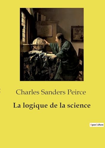 Stock image for La logique de la science (French Edition) for sale by California Books