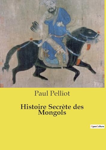 Stock image for Histoire Secrte des Mongols (French Edition) for sale by California Books