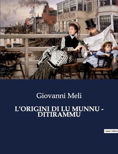 9791041965380: L'ORIGINI DI LU MUNNU - DITIRAMMU