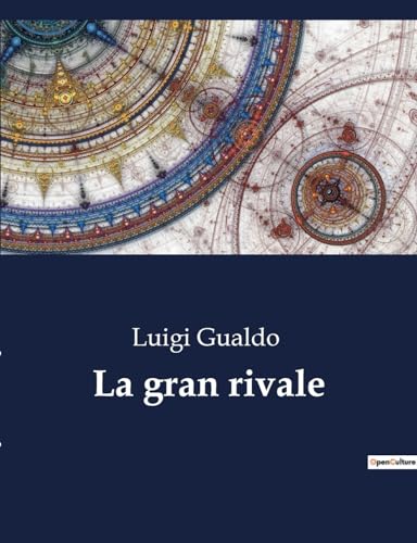 Stock image for La gran rivale (Italian Edition) for sale by Ria Christie Collections