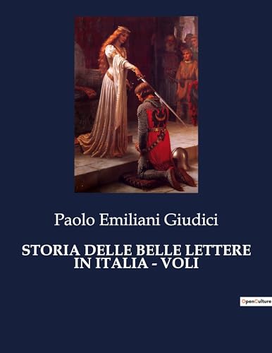 9791041969609: STORIA DELLE BELLE LETTERE IN ITALIA - VOLI: 5770