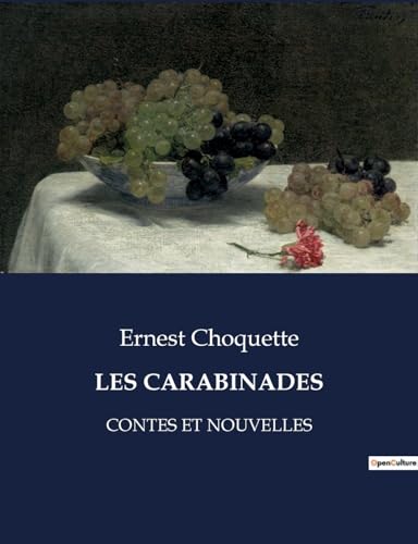 Stock image for Les Carabinades: Contes Et Nouvelles (French Edition) for sale by California Books