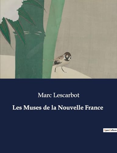 Imagen de archivo de Les Muses de la Nouvelle France (French Edition) a la venta por California Books