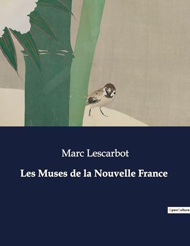 Stock image for Les Muses de la Nouvelle France (French Edition) for sale by California Books