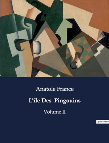 Stock image for L'le Des Pingouins: Volume II (French Edition) for sale by California Books