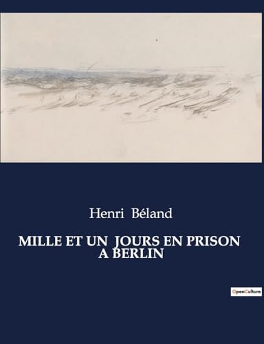 Stock image for Mille Et Un Jours En Prison a Berlin (French Edition) for sale by California Books