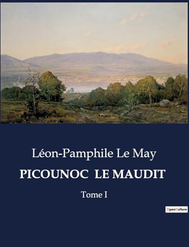 Imagen de archivo de PICOUNOC LE MAUDIT: Tome I a la venta por California Books