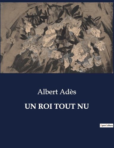 Stock image for Un Roi Tout NU (French Edition) for sale by California Books