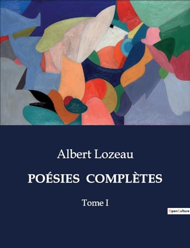 Beispielbild fr Posies Compltes: Tome I (French Edition) zum Verkauf von California Books