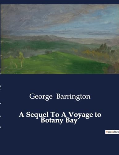 Stock image for A Sequel To A Voyage to Botany Bay (Paperback) for sale by Grand Eagle Retail