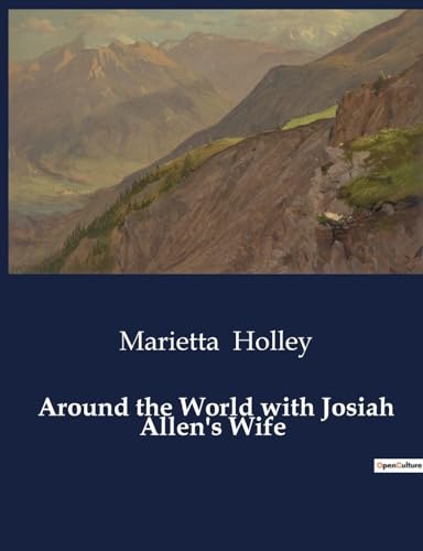 Imagen de archivo de Around the World with Josiah Allen's Wife a la venta por BuchWeltWeit Ludwig Meier e.K.