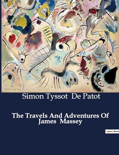 Stock image for The Travels And Adventures Of James Massey for sale by GreatBookPrices