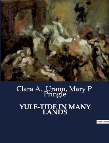 Stock image for Yule-Tide in Many Lands for sale by California Books