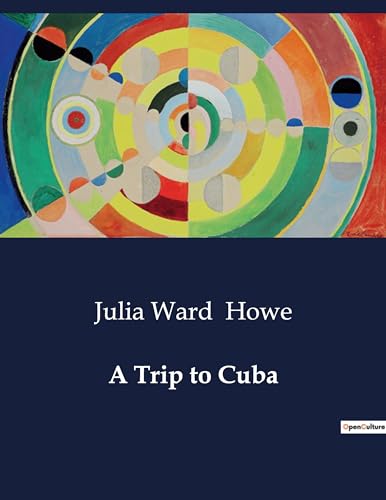 Imagen de archivo de A Trip to Cuba a la venta por GreatBookPrices