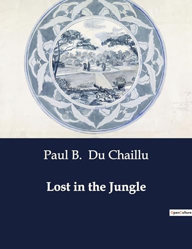 Stock image for Lost in the Jungle for sale by BuchWeltWeit Ludwig Meier e.K.