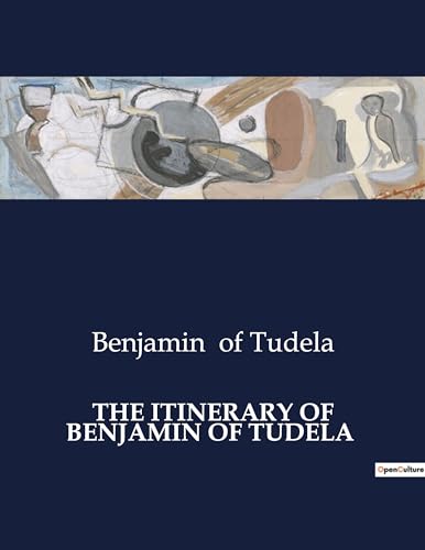 Stock image for The Itinerary of Benjamin of Tudela for sale by California Books