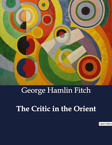 Beispielbild fr The Critic in the Orient (Paperback) zum Verkauf von Grand Eagle Retail