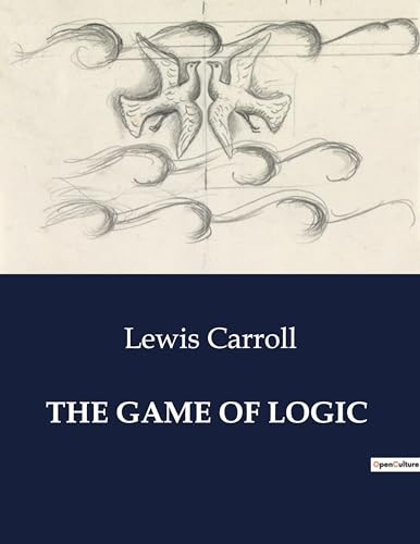 Stock image for The Game of Logic for sale by GreatBookPricesUK