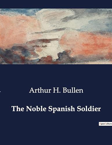 Stock image for The Noble Spanish Soldier for sale by California Books