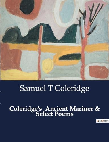 Stock image for Coleridge's Ancient Mariner & Select Poems (Paperback) for sale by Grand Eagle Retail
