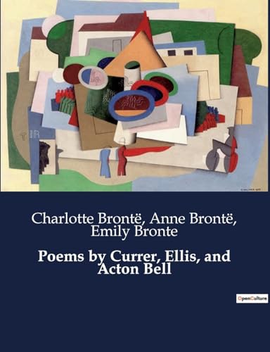 Stock image for Poems by Currer, Ellis, and Acton Bell for sale by California Books