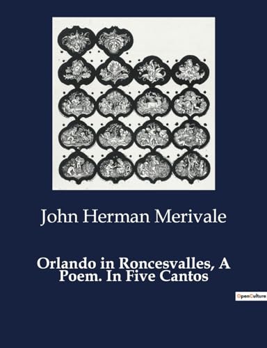 Stock image for Orlando in Roncesvalles, A Poem. In Five Cantos for sale by California Books