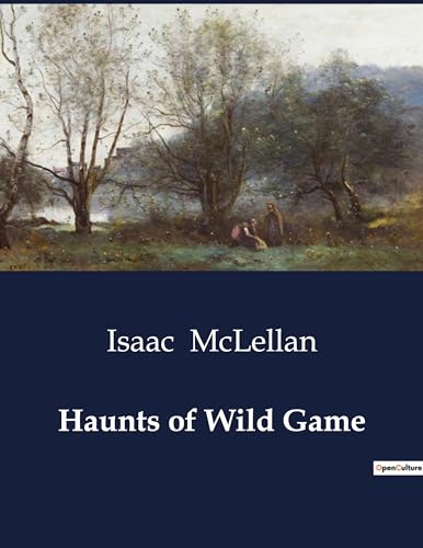 Stock image for Haunts of Wild Game for sale by GreatBookPrices