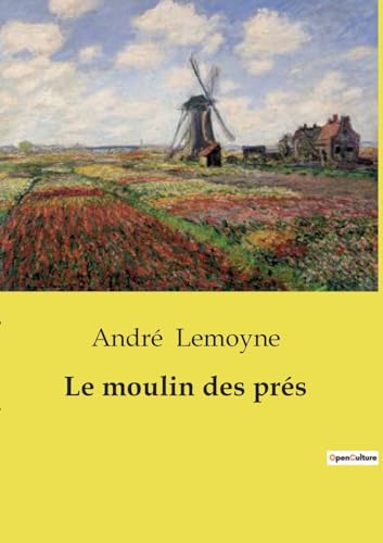 Stock image for Le moulin des prs (French Edition) for sale by California Books