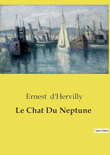 Beispielbild fr Le Chat Du Neptune (French Edition) zum Verkauf von California Books