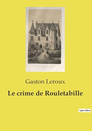 Stock image for Le crime de Rouletabille (French Edition) for sale by California Books