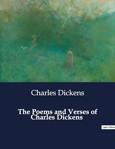 Stock image for The Poems and Verses of Charles Dickens for sale by BuchWeltWeit Ludwig Meier e.K.