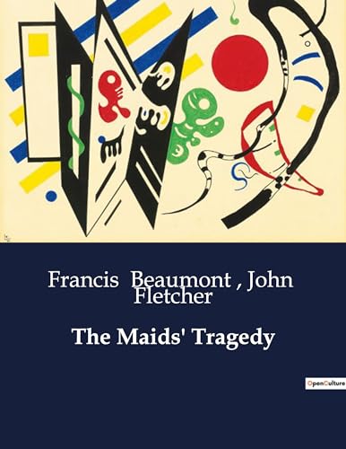 Stock image for The Maids' Tragedy for sale by GreatBookPrices