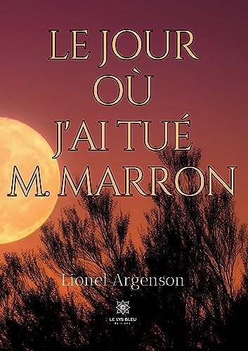 Beispielbild fr Le jour o jai tu M. Marron zum Verkauf von medimops