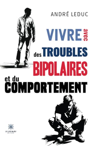 Stock image for Vivre avec des troubles bipolaires et du comportement for sale by PBShop.store US