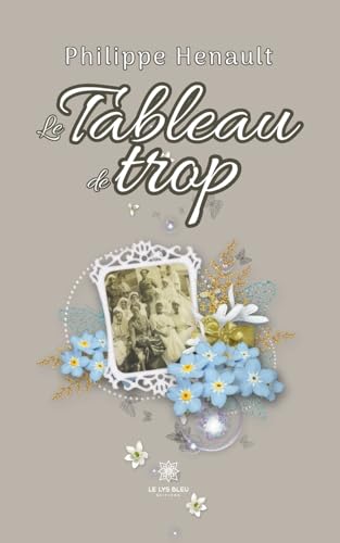 Beispielbild fr Le Tableau de trop (French Edition) zum Verkauf von Gallix