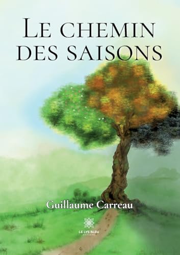 Stock image for Le chemin des saisons (French Edition) for sale by Gallix