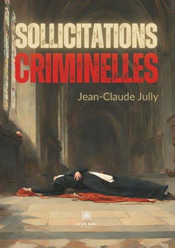 Stock image for Sollicitations criminelles (French Edition) for sale by Gallix