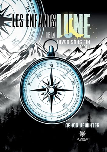 9791042218072: Les enfants de la Lune: Hiver sans fin: Tome I