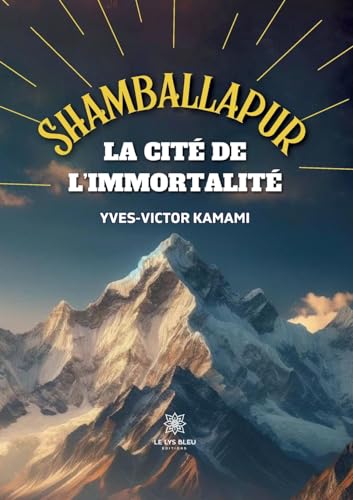 Beispielbild fr Shamballapur: La Cit de l'Immortalit zum Verkauf von GreatBookPrices