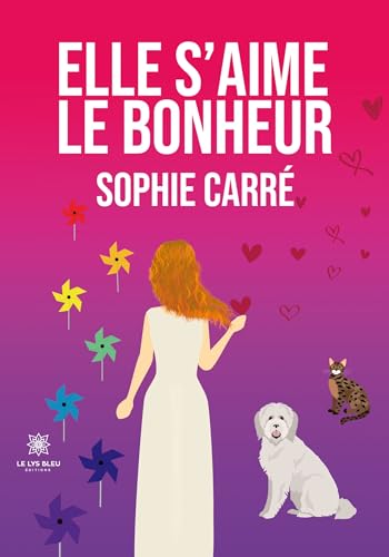 Beispielbild fr Elle s'aime le bonheur (French Edition) zum Verkauf von Gallix