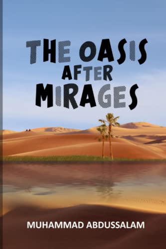 Stock image for The Oasis After Mirages for sale by Lucky's Textbooks