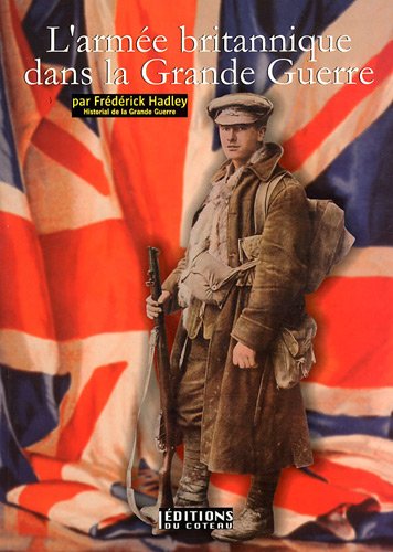 9791090030008: L'arme britannique dans la Grande Guerre