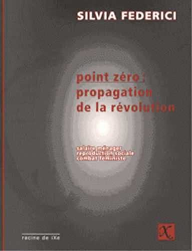 Beispielbild fr Point zro : propagation de la rvolution zum Verkauf von Gallix