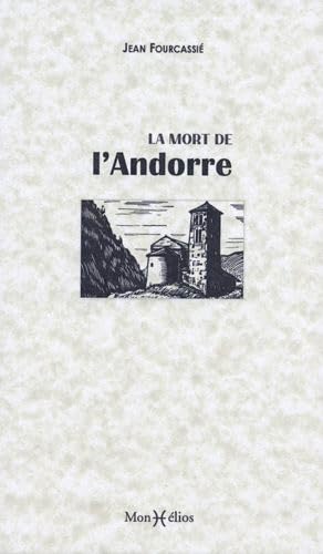 Stock image for Mort de l'Andorre (La) [Broch] Fourcassi, Jean for sale by BIBLIO-NET