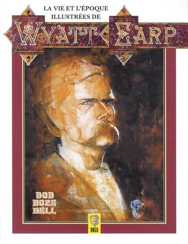 9791090075009: La vie et l'poque illustres de Wyatt Earp