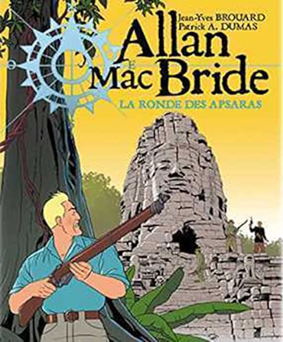 Beispielbild fr Allan Mac Bride, Tome 5 : La ronde des Apsaras zum Verkauf von medimops