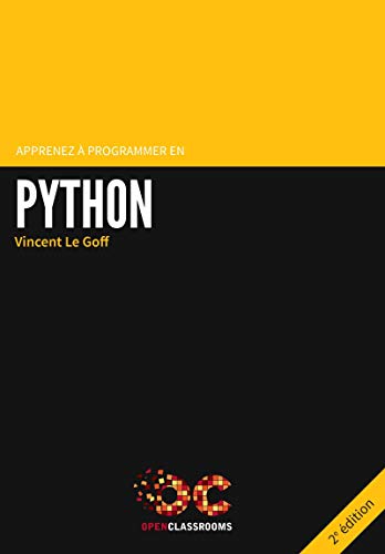 Beispielbild fr Apprenez  Programmer en Python (2e dition) zum Verkauf von medimops