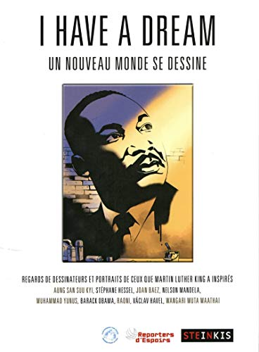 Beispielbild fr I have a dream : Un nouveau monde se dessine zum Verkauf von Ammareal