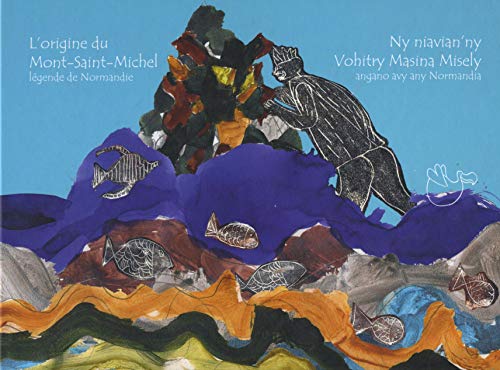 Stock image for L'origine du Mont St Michel [Album] Madelaine, A.; Ravaloson, Johary et Mary-des-Ailes for sale by BIBLIO-NET